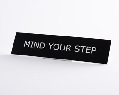 Mind Your Step Sign